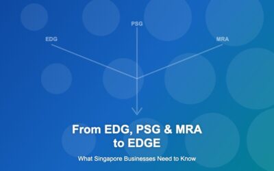 Singapore’s New EDGE Grant Programme: What the Merger of EDG, PSG, and MRA Means for Your Business
