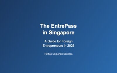The EntrePass in Singapore: A Guide for Foreign Entrepreneurs in 2026