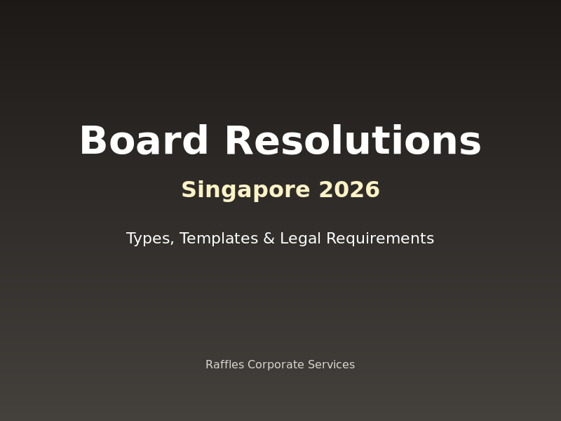 board-resolutions-singapore-2026