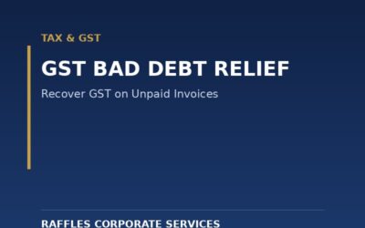 GST Bad Debt Relief in Singapore (2026): How to Recover GST on Unpaid Invoices