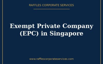 Exempt Private Company (EPC) in Singapore (2026): What It Means & Why It Matters