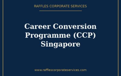 Career Conversion Programme (CCP) Singapore (2026): An Employer’s Guide
