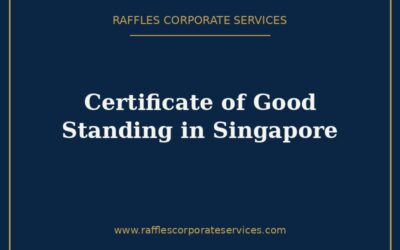 Certificate of Good Standing in Singapore (2026): What It Is & How to Get One