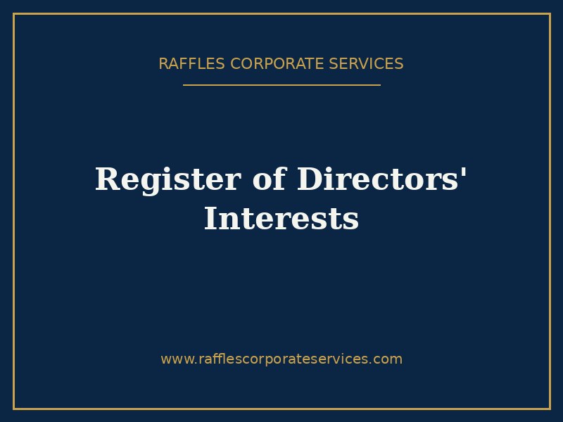 Register of Directors’ Interests Register of Directors' Interests