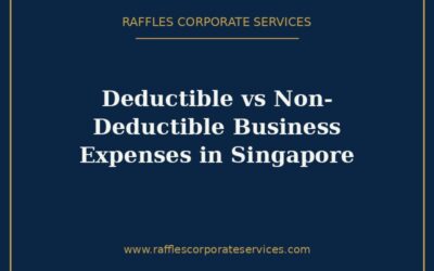 Deductible vs Non-Deductible Business Expenses in Singapore (2026): Sections 14 & 15 ITA