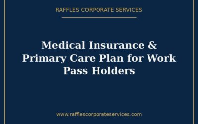 Medical Insurance & Primary Care Plan (PCP) for Work Pass Holders in Singapore (2026)