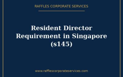 Resident Director Requirement in Singapore (2026): Section 145 & Your Options