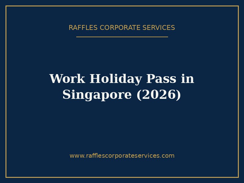Work Holiday Pass in Singapore (2026)