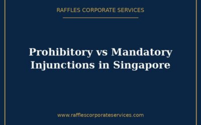 Prohibitory vs Mandatory Injunctions in Singapore Company Disputes (2026)