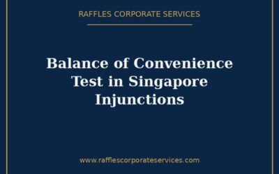 Balance of Convenience Test in Singapore Company Injunction Applications (2026)