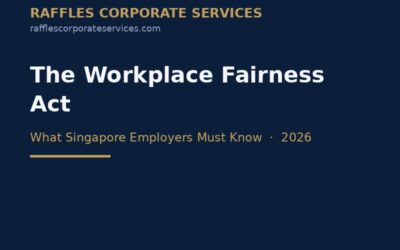 The Workplace Fairness Act: What Singapore Employers Must Know (2026)