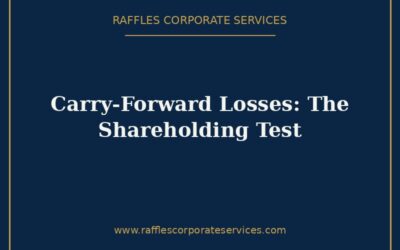Carrying Forward Unutilised Tax Losses in Singapore: The Shareholding Test (2026)