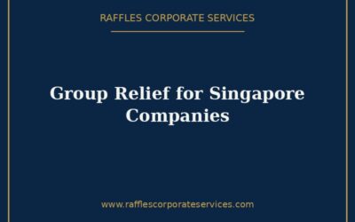 Group Relief for Singapore Companies (2026): Transferring Losses Within a Group