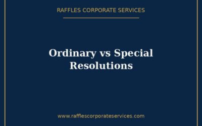 Ordinary vs Special Resolutions in Singapore Companies (2026)
