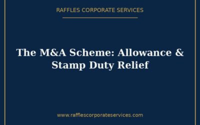 The M&A Scheme in Singapore (2026): M&A Allowance and Stamp Duty Relief