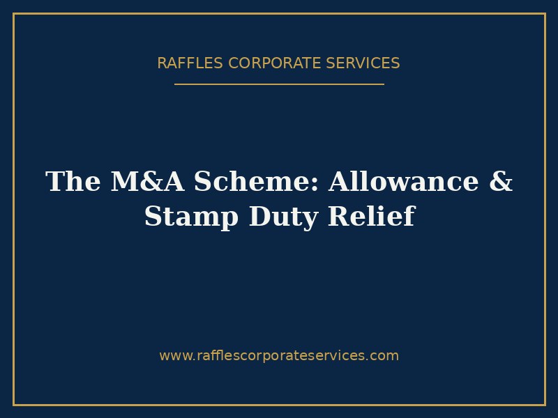 The M&A Scheme: Allowance & Stamp Duty Relief