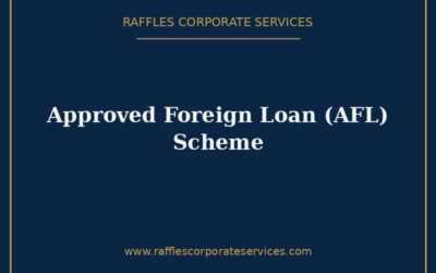 Approved Foreign Loan (AFL) Scheme Singapore (2026): Withholding Tax Relief on Interest for Equipment Financing