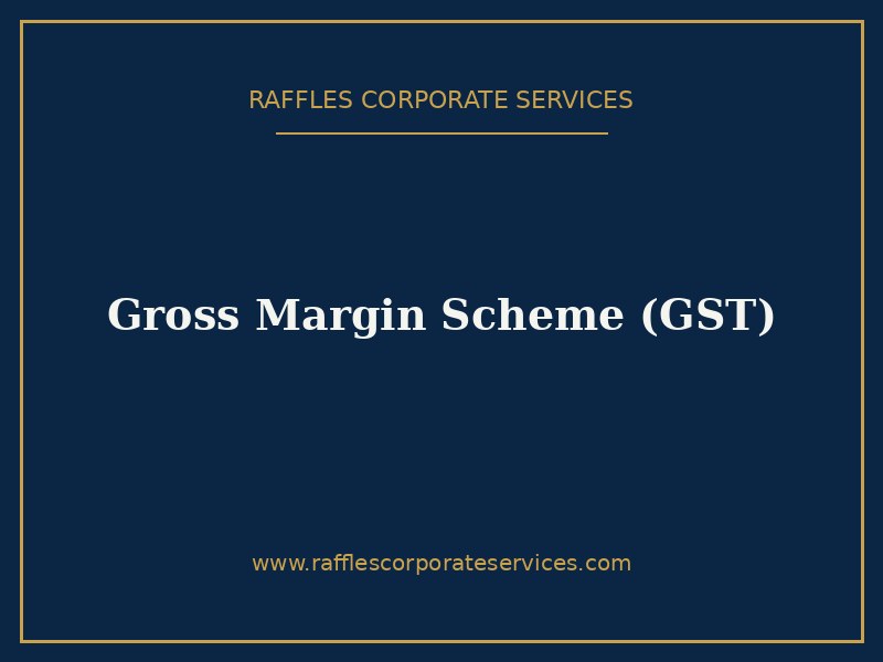 Gross Margin Scheme (GST) in Singapore (2026): Charging GST on Second-Hand Goods