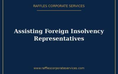 Assistance to Foreign Insolvency Representatives in Singapore Courts (2026)
