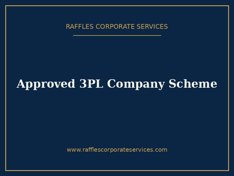 Approved 3PL Company Scheme Approved 3PL Company Scheme