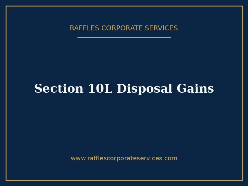 Section 10L Foreign-Sourced Disposal Gains in Singapore (2026): The Economic Substance Test
