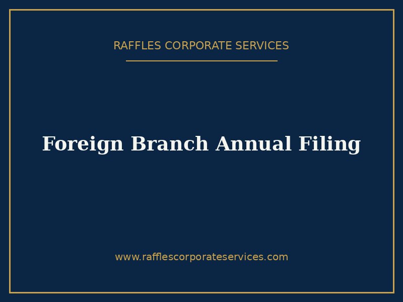 Foreign Branch Annual Filing