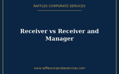 Receiver and Manager in Singapore (2026): Differences and When Each Applies