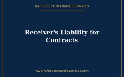 Receiver’s Liability for Company Contracts in Singapore (2026)