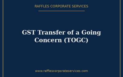 GST Transfer of a Going Concern (TOGC) in Singapore (2026): When a Business Sale Escapes GST