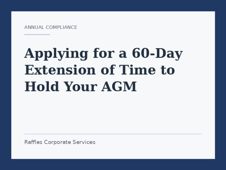 Applying for a 60-Day Extension of Time to Hold Your AGM