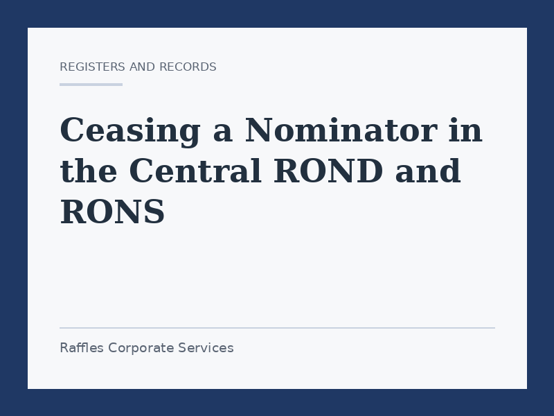 Ceasing a Nominator in the Central ROND and RONS
