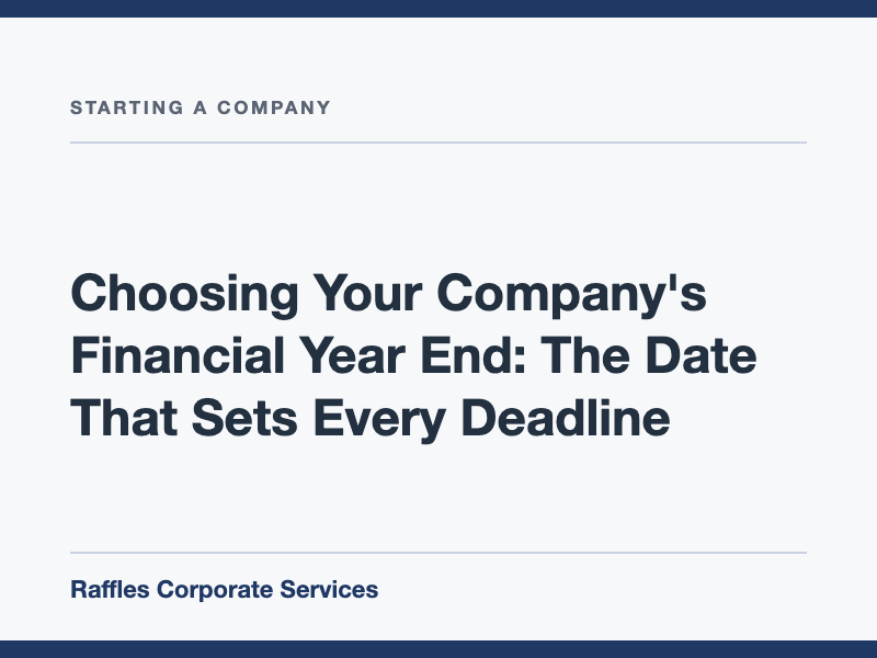 Choosing Your Company's Financial Year End: The Date That Sets Every Deadline
