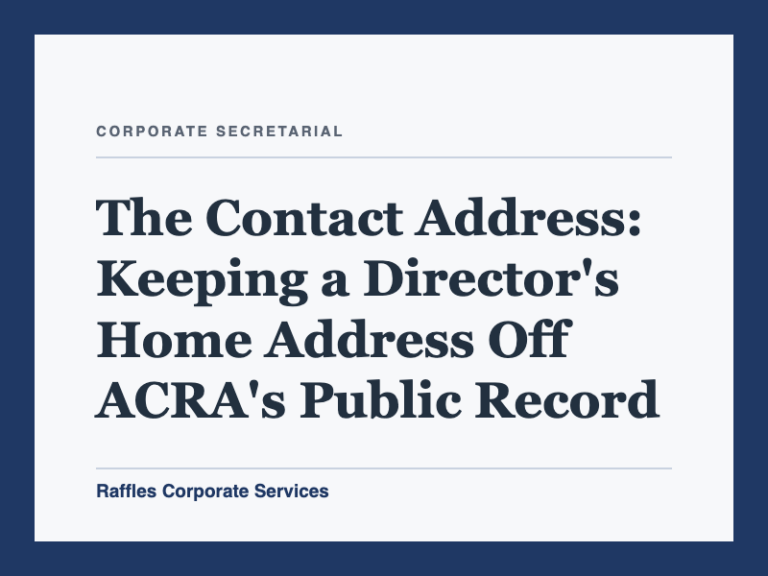 The Contact Address: Keeping a Director's Home Address Off ACRA's Public Record