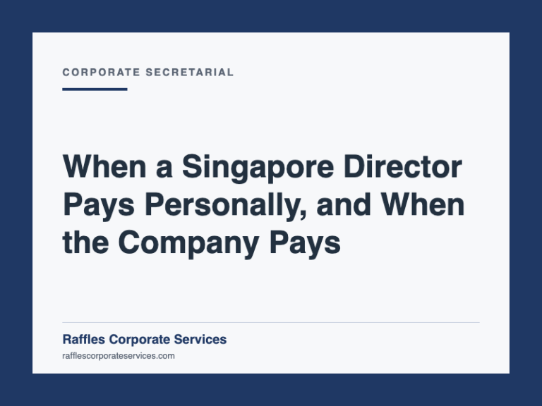 When a Singapore Director Pays Personally, and When the Company Pays