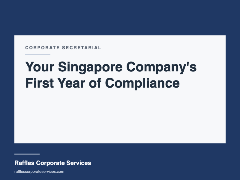 Your Singapore Company's First Year of Compliance