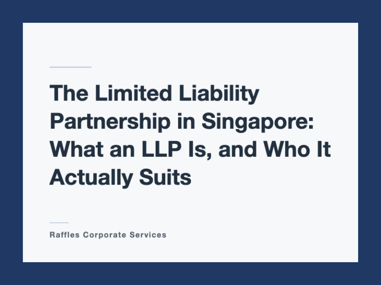 The Limited Liability Partnership in Singapore: What an LLP Is, and Who It Actually Suits