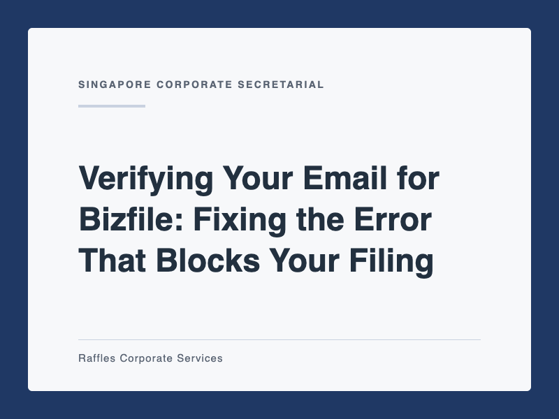 Verifying Your Email for Bizfile: Fixing the Error That Blocks Your Filing