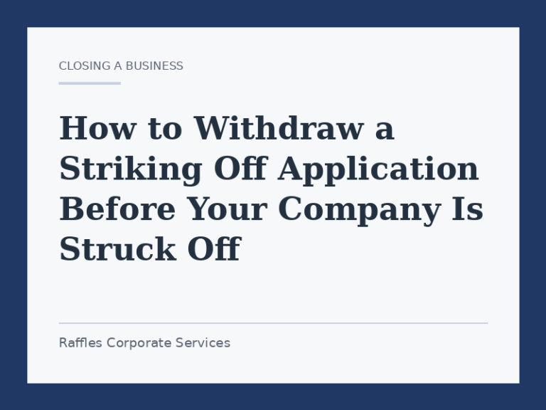 How to Withdraw a Striking Off Application Before Your Company Is Struck Off